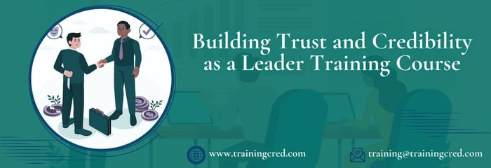 Building Trust and Credibility as a Leader Training