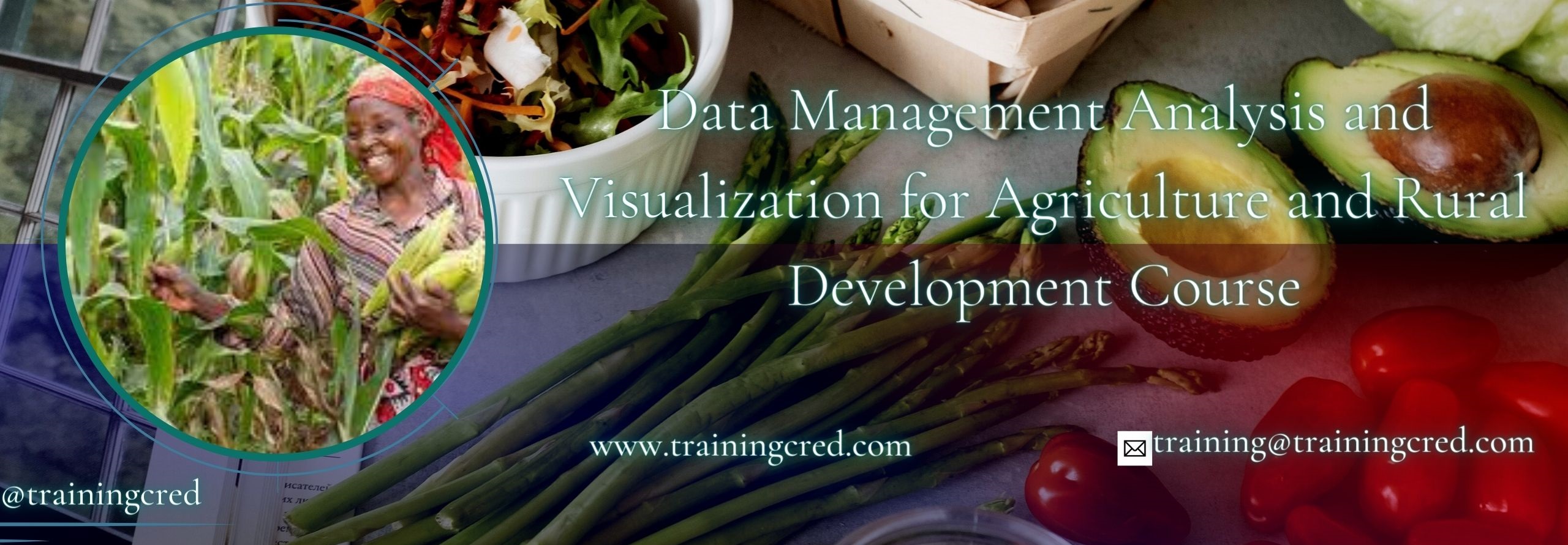 Data Management, Analysis and Visualization for Agriculture and Rural Development