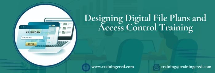 Designing Digital File Plans and Access Control Training