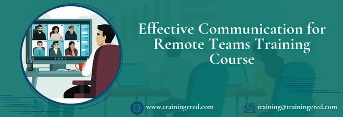 Effective Communication for Remote Teams Training