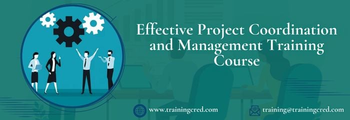 Effective Project Coordination and Management Training