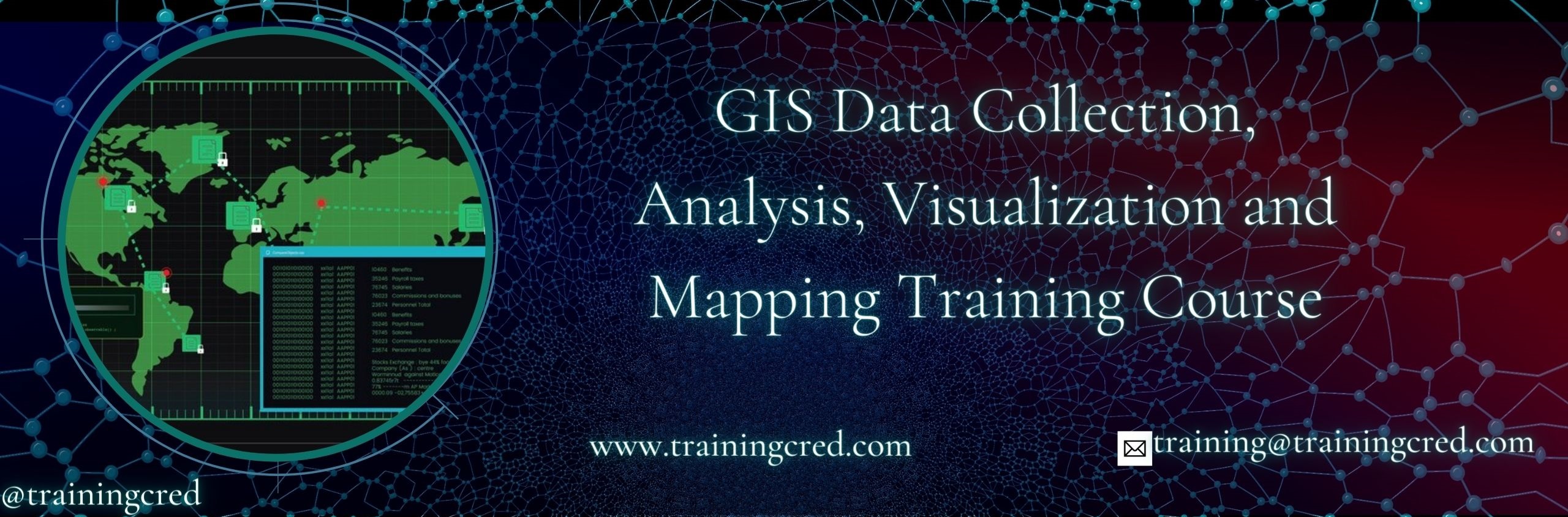 GIS Data Collection, Analysis, Visualization and Mapping Training