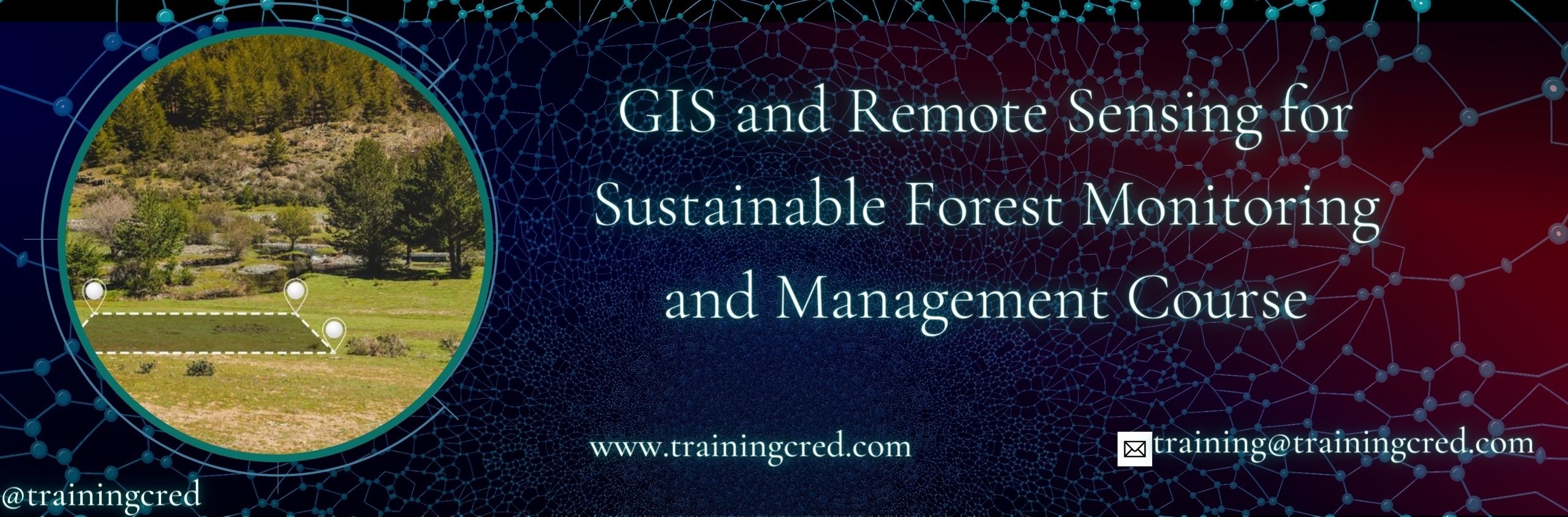 GIS and Remote Sensing for Sustainable Forest Monitoring and Management Training