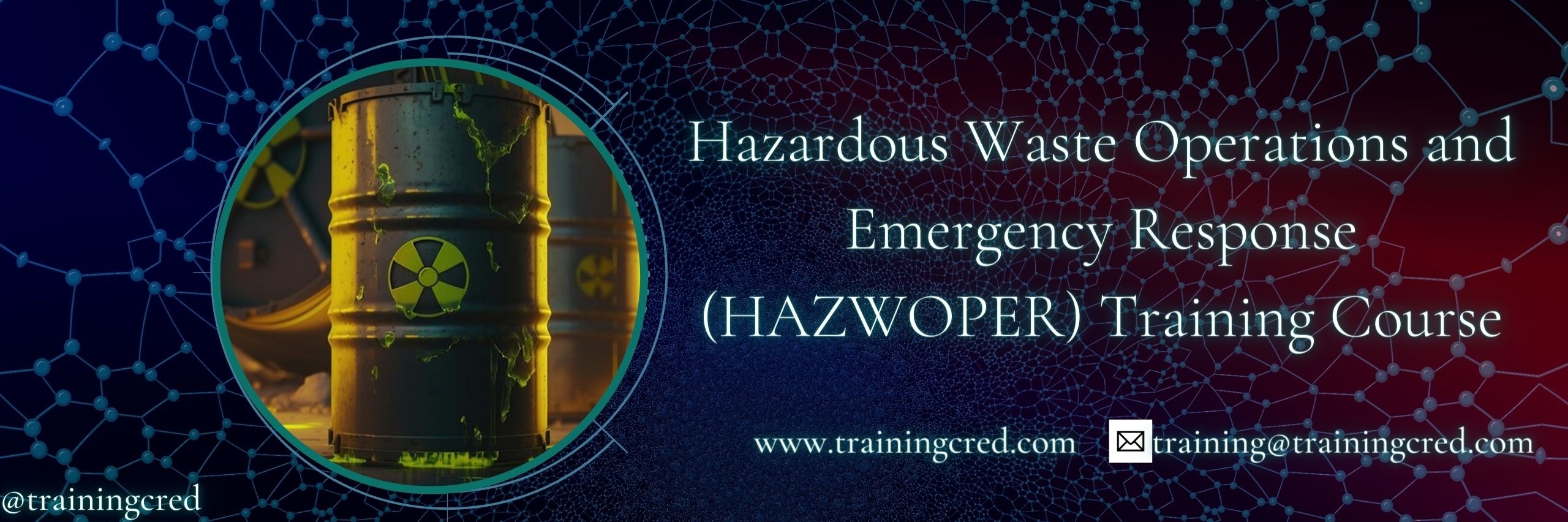 Hazardous Waste Operations and Emergency Response (HAZWOPER) Training