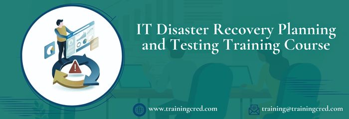 IT Disaster Recovery Planning and Testing Training