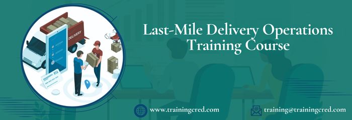 Last-Mile Delivery Operations Training