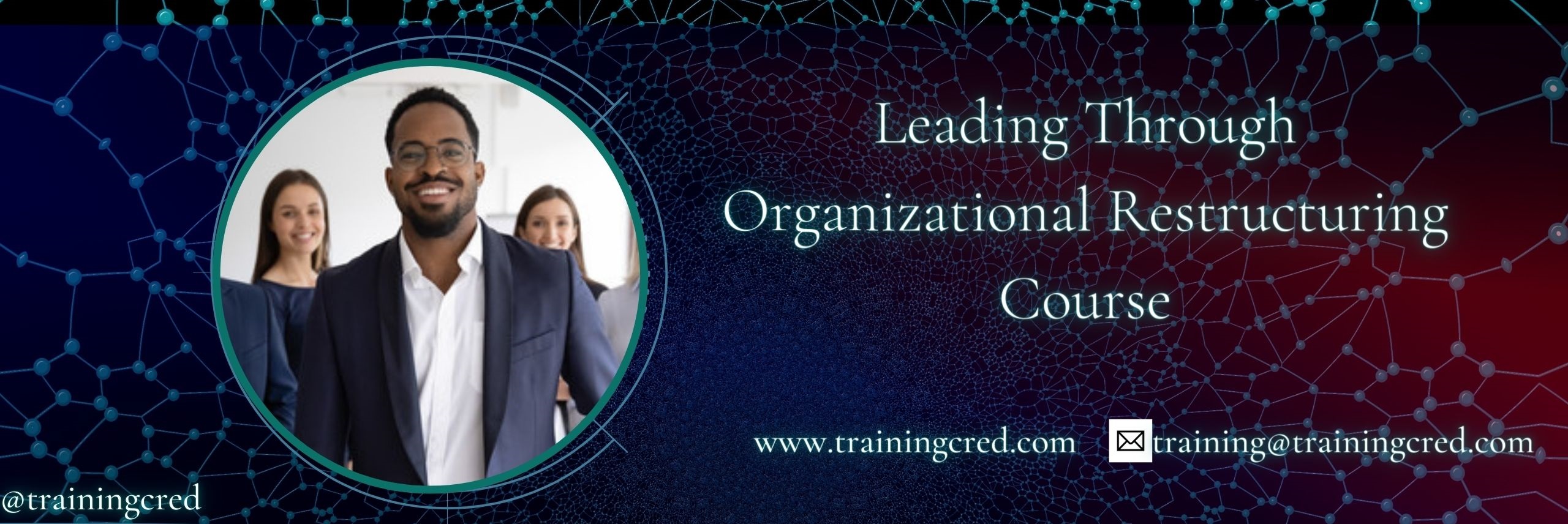 Leading Through Organizational Restructuring Training