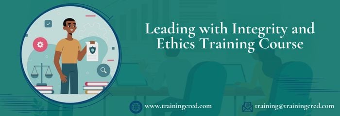 Leading with Integrity and Ethics Training