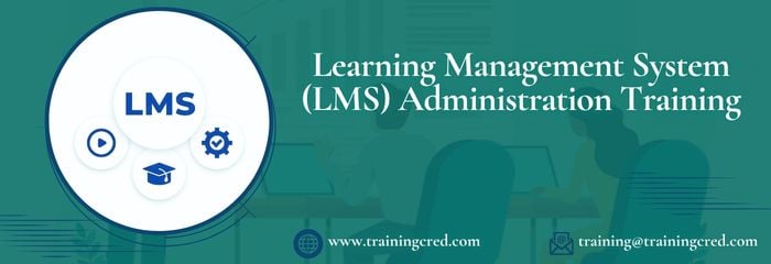 Learning Management System (LMS) Administration Training