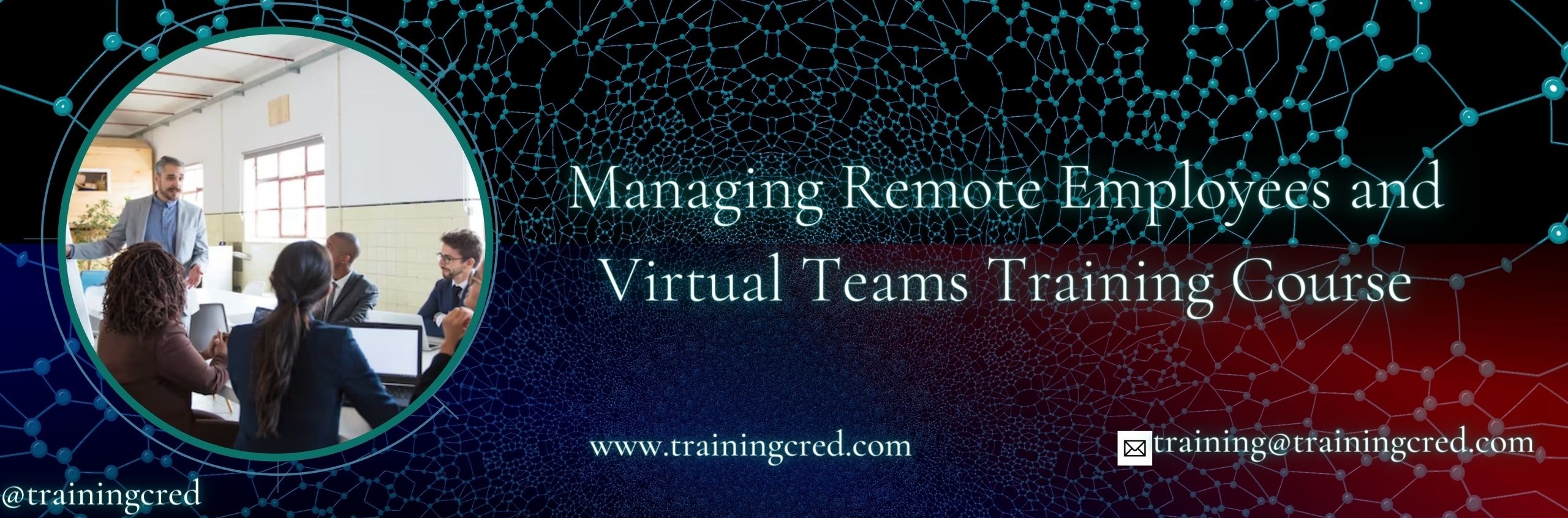 Managing Remote Employees and Virtual Teams Training