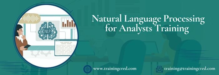 Natural Language Processing for Analysts Training