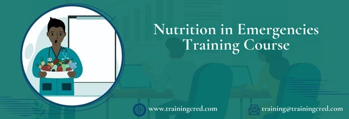 Nutrition in Emergencies Training