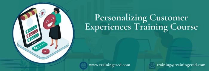 Personalizing Customer Experiences Training