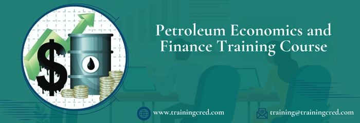 Petroleum Economics and Finance Training