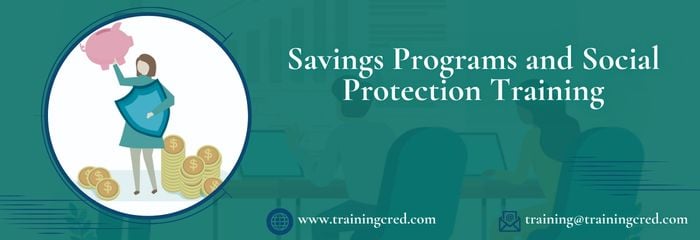 Savings Programs and Social Protection Training